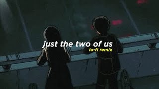 Just The Two of Us Alphasvara LoFi Remix [upl. by Aneev]