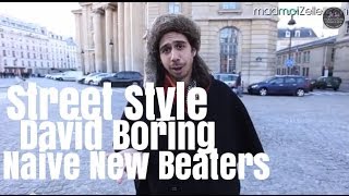 David Boring Naive New Beaters le Street Style [upl. by Oah]