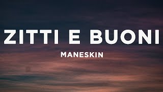 Måneskin  ZITTI E BUONI LyricsTesto with English translation Eurovision 2021 [upl. by Airdnaz928]