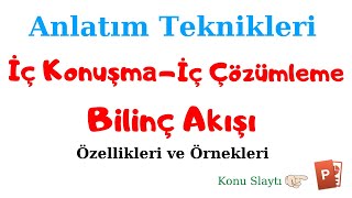 İç Konuşma  İç Çözümleme  Bilinç Akışı I Anlatım Teknikleri [upl. by Noskcire340]