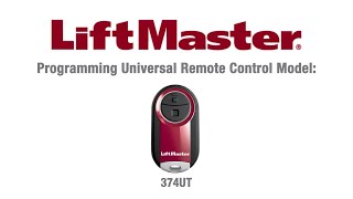 How to Program LiftMasters Universal Remote Control Model 374UT to a Garage Door Opener [upl. by Navaj]