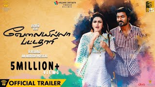 Velai Illa Pattadhaari VIP  Official Trailer  Dhanush Amala Paul  Anirudh [upl. by Grete]