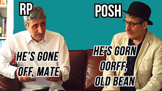 RP Received pronunciation vs POSH ENGLISH The Differences and the HISTORY Explained [upl. by Ayamahs]