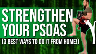 Psoas Strengthening Exercises  3 BEST Ones To Do At Home [upl. by Nithsa]