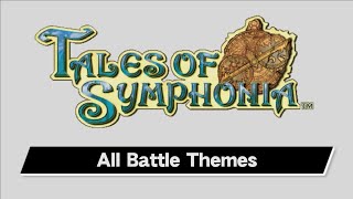 Tales of Symphonia  All Battle Themes [upl. by Settle]