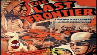 The Last Frontier Serial 1932  Complete Serial  All 12 Chapters [upl. by Etti]