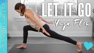 Let It Go Yoga Flow  Yoga With Adriene [upl. by Lauree307]