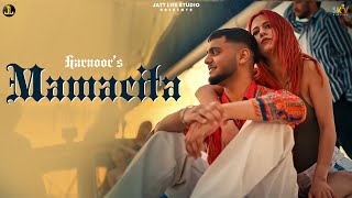 MAMACITA  Harnoor Official Video Jaymeet  New Punjabi Song 2022  Jatt Life Studios [upl. by Roberts]