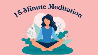 15Minute Meditation For Self Love [upl. by Llewkcor]