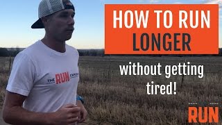 How to Run Longer Without Getting So Tired [upl. by Auberta]