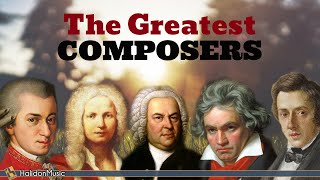 The Greatest Classical Composers [upl. by Bobseine]