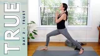 TRUE  Day 2  TRUST  Yoga With Adriene [upl. by Atterahs]