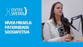 Paternidade Socioafetiva  EntreVistas [upl. by Amalburga]