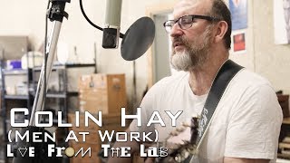 Colin Hay Men At Work  quotOverkillquot TELEFUNKEN Live From The Lab [upl. by Murtagh]