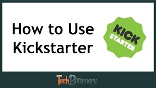 How to Use Kickstarter [upl. by Aziza]