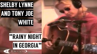 Shelby Lynne amp Tony Joe White — quotRainy Night in Georgiaquot — Live  2005 [upl. by Eldnik]