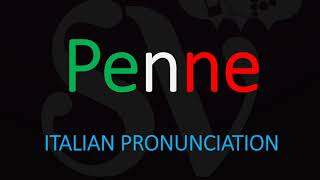 How to Pronounce Penne CORRECTLY Italian Pasta Pronunciation [upl. by Yrovi]