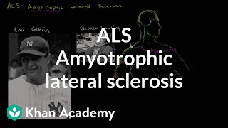 ALS  Amyotrophic lateral sclerosis  Miscellaneous  Heatlh amp Medicine  Khan Academy [upl. by Anonyw]