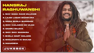 Top Bholenath Song of Hansraj Raghuwanshi Juke Box [upl. by Acsicnarf]