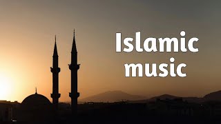 Islamic background music no copyright [upl. by Curran743]