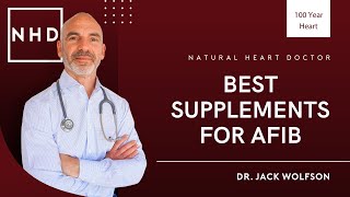 10 Nutritional Supplements for Atrial Fibrillation [upl. by Ennahteb68]