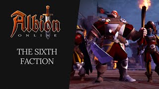 Albion Online  The Sixth Faction [upl. by Lerner]