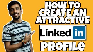 How to Create A Great Linkedin Profile for Students freshers [upl. by Wernick660]