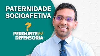 Paternidade socioafetiva O que é Como fazer o reconhecimento [upl. by Ainavi]