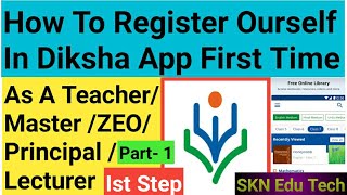 How To Register Ourself In Diksha App As A Teacher MasterZEOPrincipalLecturer For Nishtha Course [upl. by Raual408]