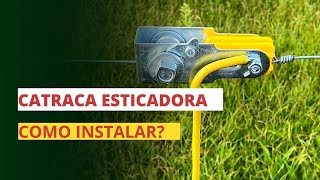 Como instalar o esticador catraca para facilitar o esticamento do arame da cerca elétrica rural [upl. by Golda928]