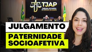 JULGAMENTO PATERNIDADE SOCIOAFETIVA [upl. by Raynard]